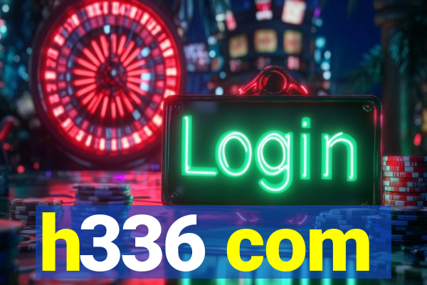 h336 com