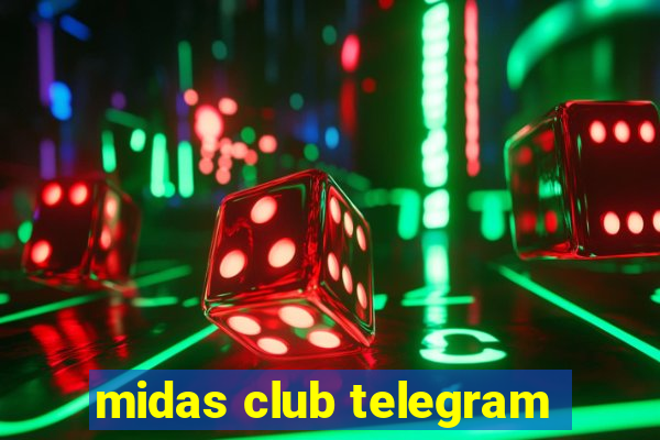 midas club telegram