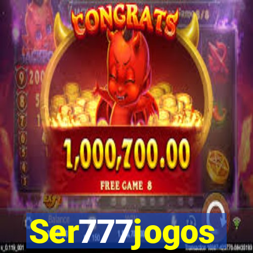 Ser777jogos