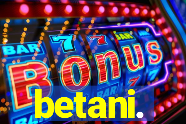 betani.