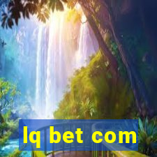 lq bet com