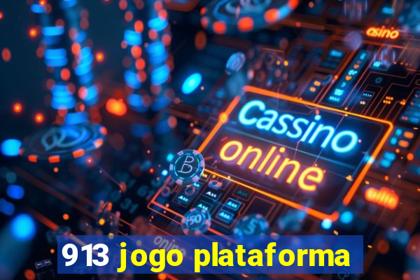 913 jogo plataforma