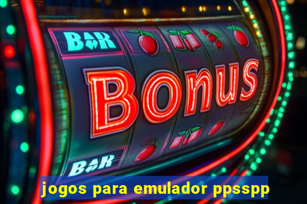 jogos para emulador ppsspp