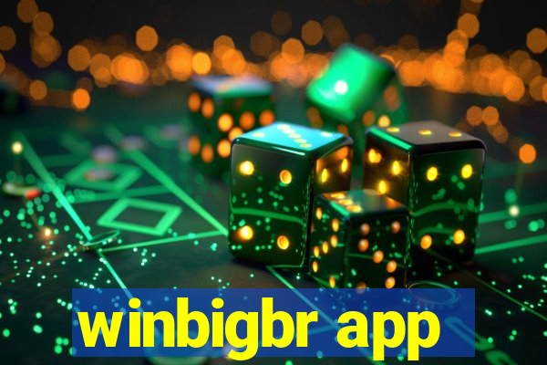 winbigbr app