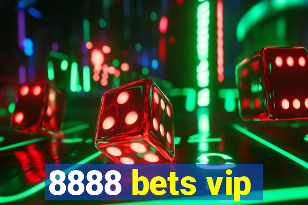 8888 bets vip