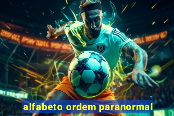 alfabeto ordem paranormal