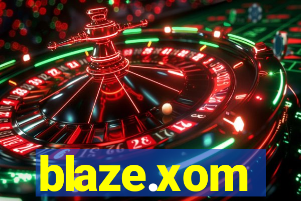 blaze.xom