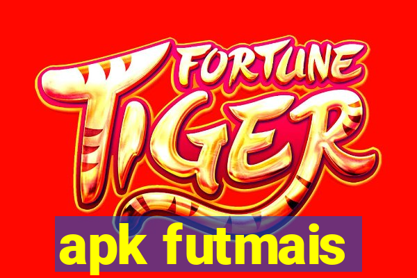 apk futmais