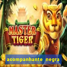 acompanhante negra sao paulo