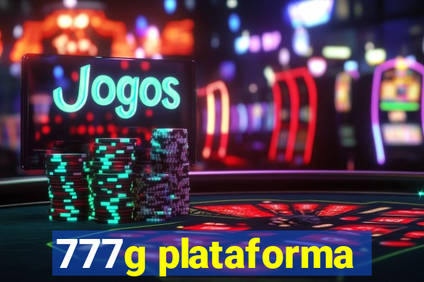777g plataforma