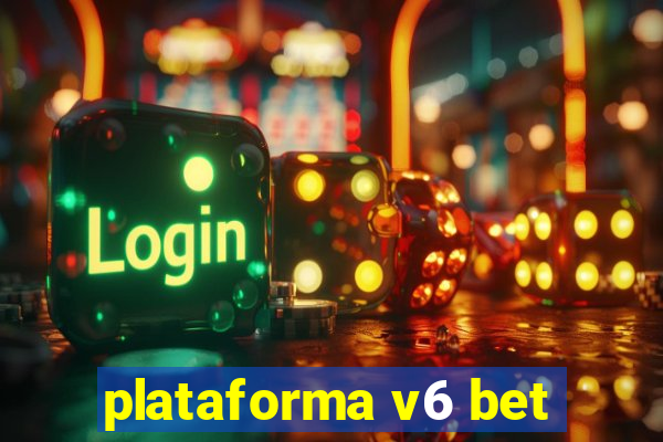 plataforma v6 bet
