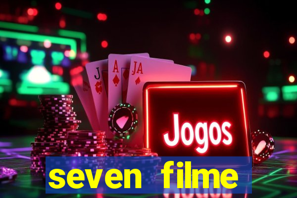seven filme completo dublado