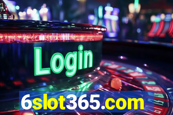 6slot365.com
