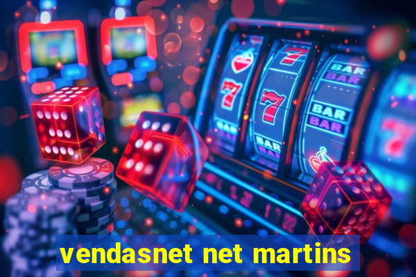 vendasnet net martins