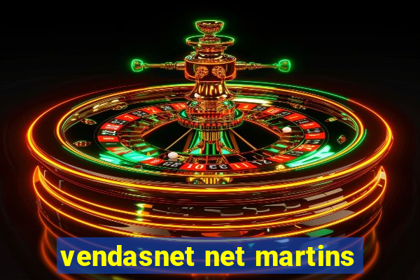 vendasnet net martins