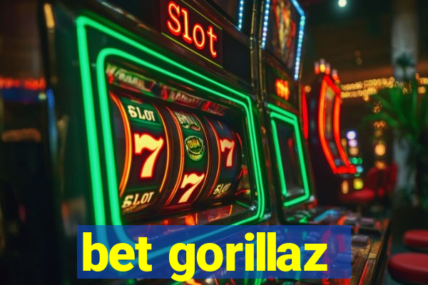 bet gorillaz