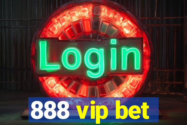 888 vip bet
