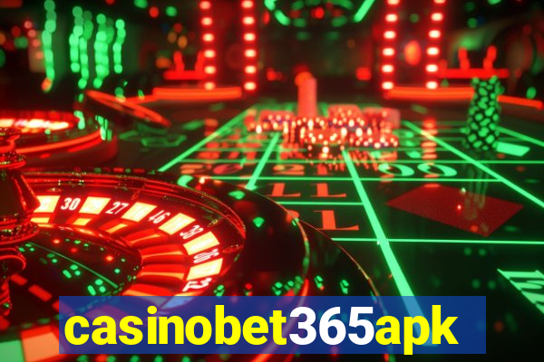 casinobet365apk