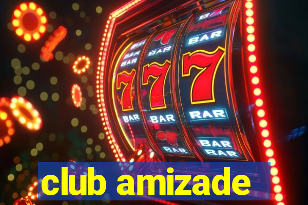 club amizade