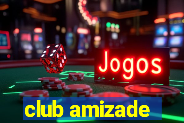 club amizade