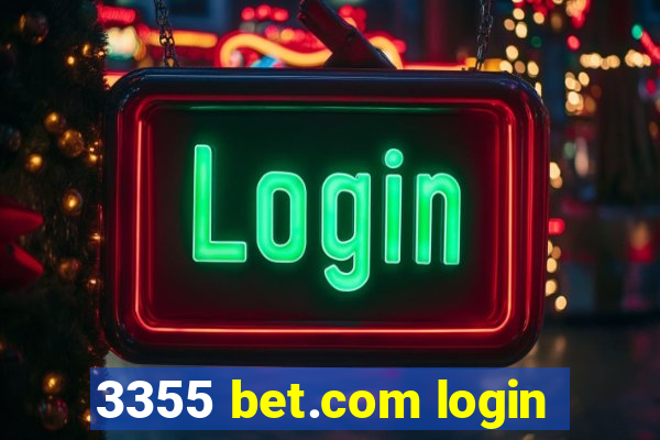 3355 bet.com login