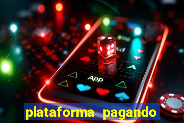 plataforma pagando no cadastro bet
