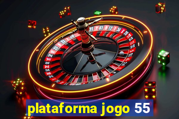 plataforma jogo 55