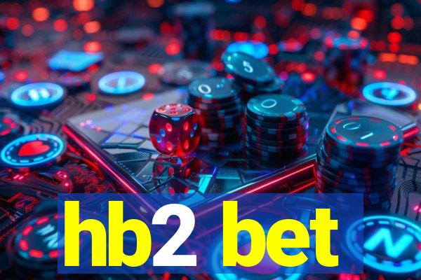 hb2 bet