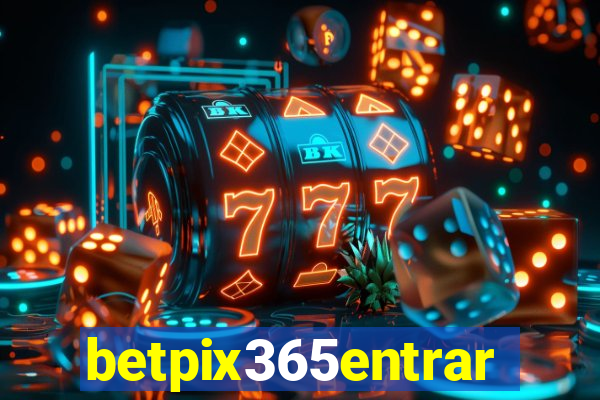 betpix365entrar