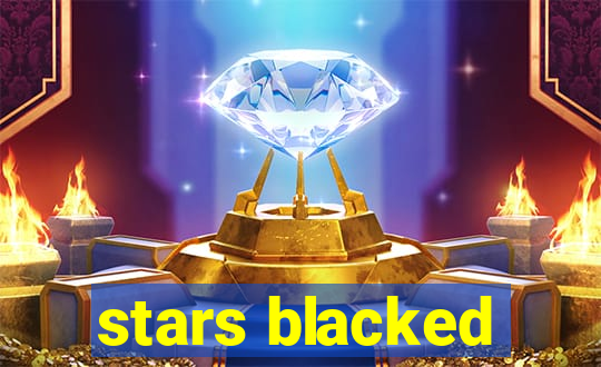 stars blacked