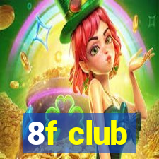 8f club