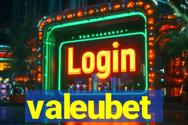 valeubet