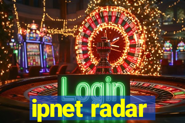 ipnet radar