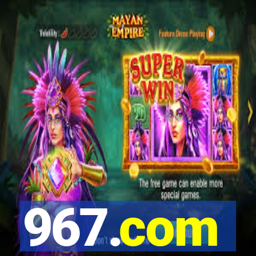 967.com