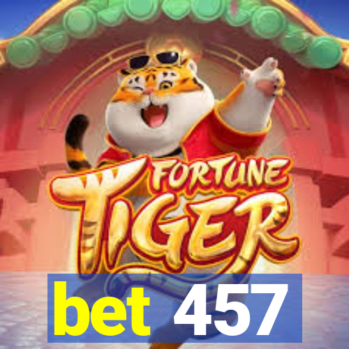 bet 457