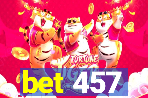 bet 457