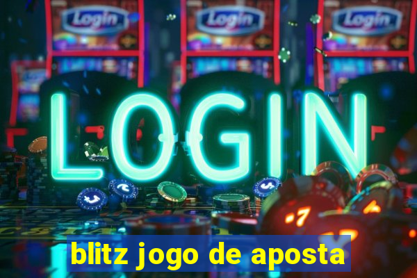 blitz jogo de aposta
