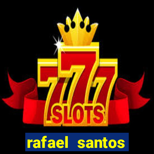 rafael santos uniduni t
