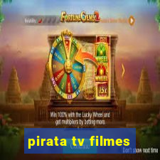 pirata tv filmes