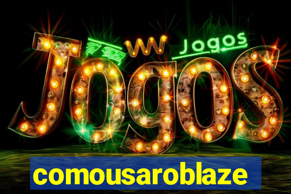 comousaroblaze
