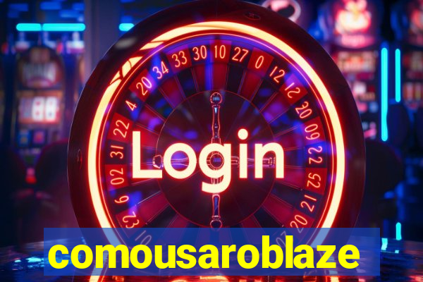 comousaroblaze