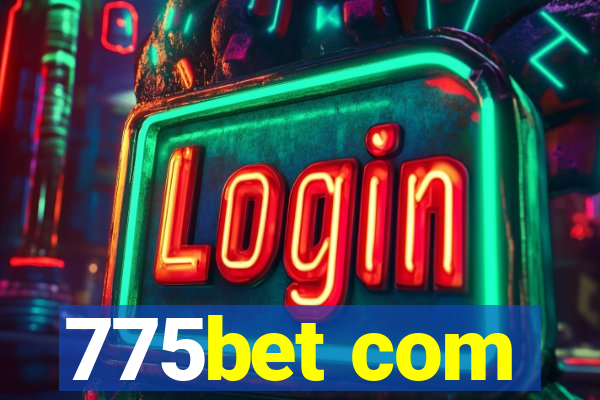 775bet com
