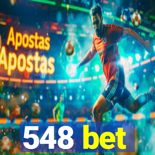 548 bet