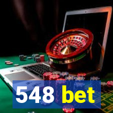 548 bet