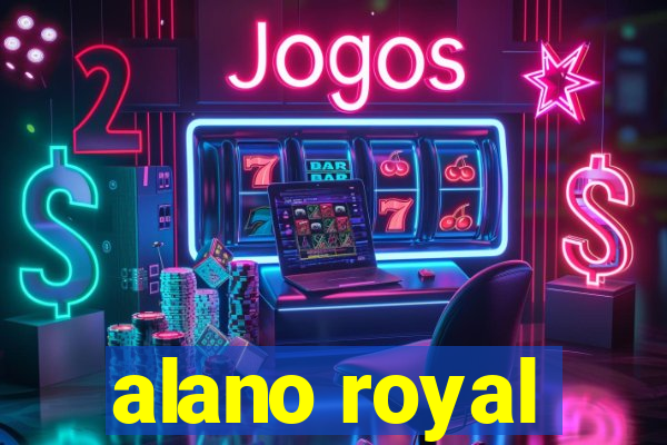 alano royal