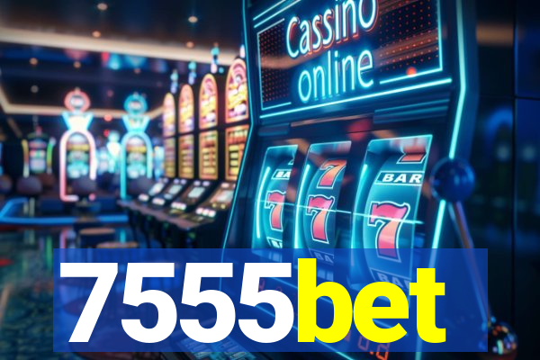 7555bet