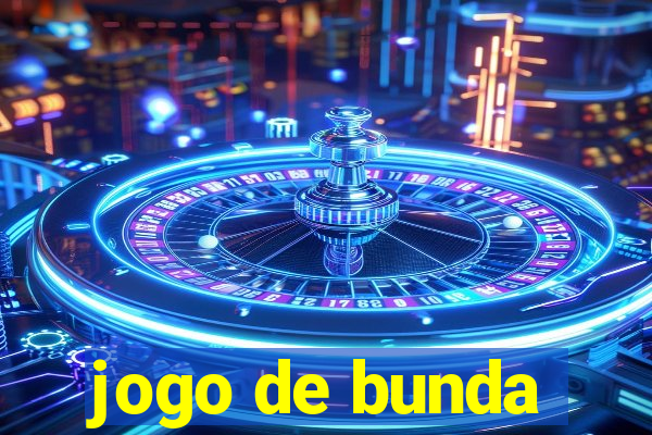 jogo de bunda