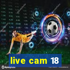 live cam 18
