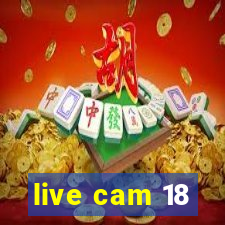 live cam 18