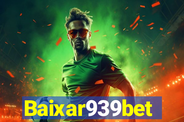 Baixar939bet